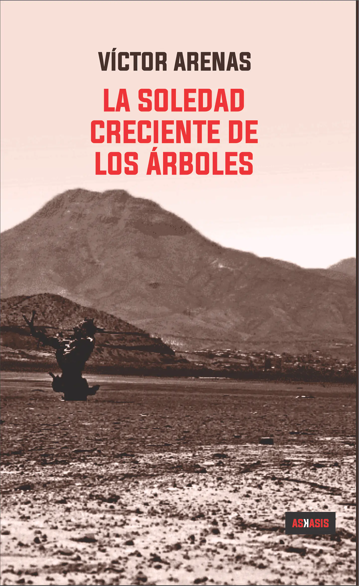 La soledad creciente de los árboles – Víctor Arenas 1