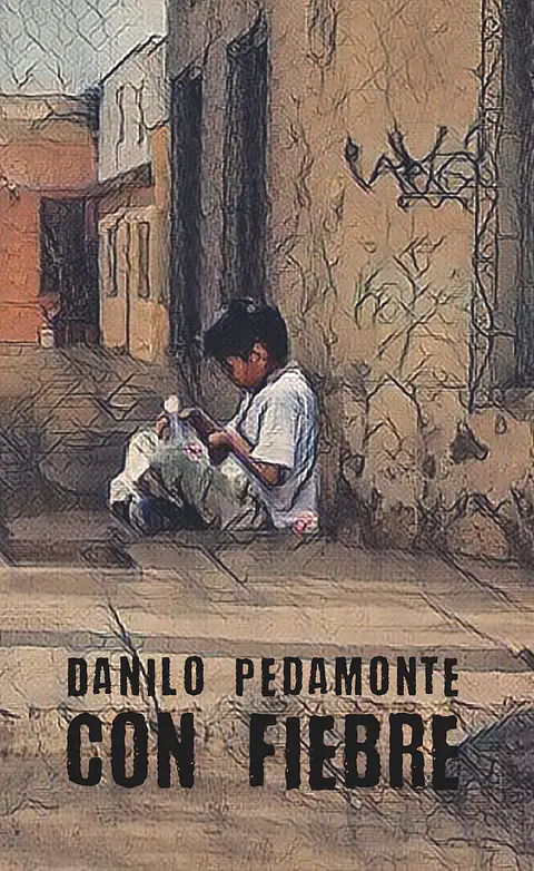 Con fiebre - Danilo Pedamonte