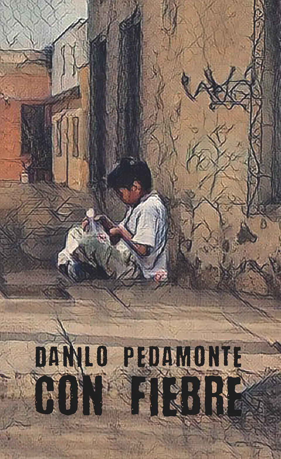 Con fiebre - Danilo Pedamonte 1