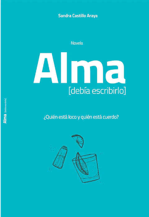 Alma, debía escribirlo - Sandra Castillo