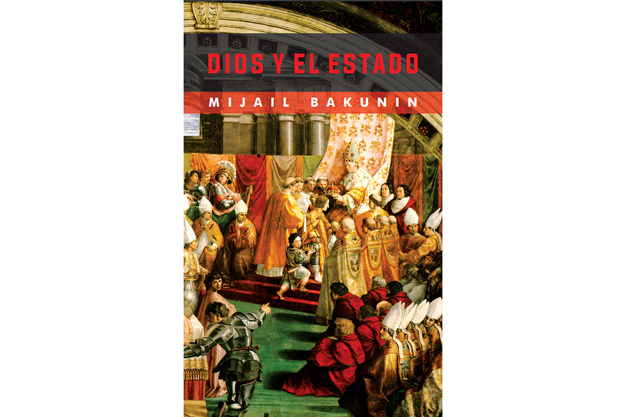Dios y el estado - Mijail Bakunin