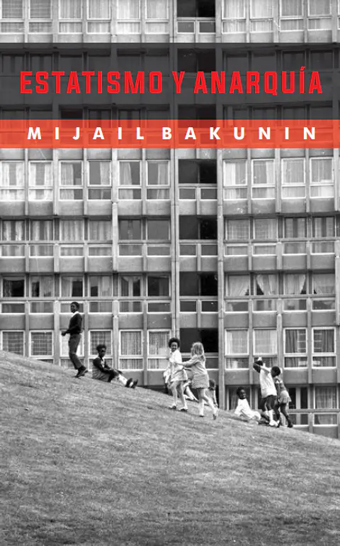 Estatismo y anarquía - Mijail Bakunin