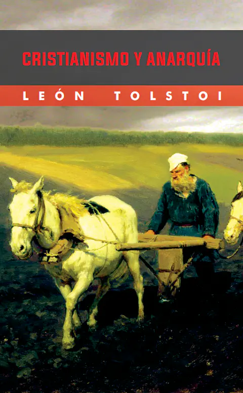 Cristianismo y anarquía - Leon Tolstoi