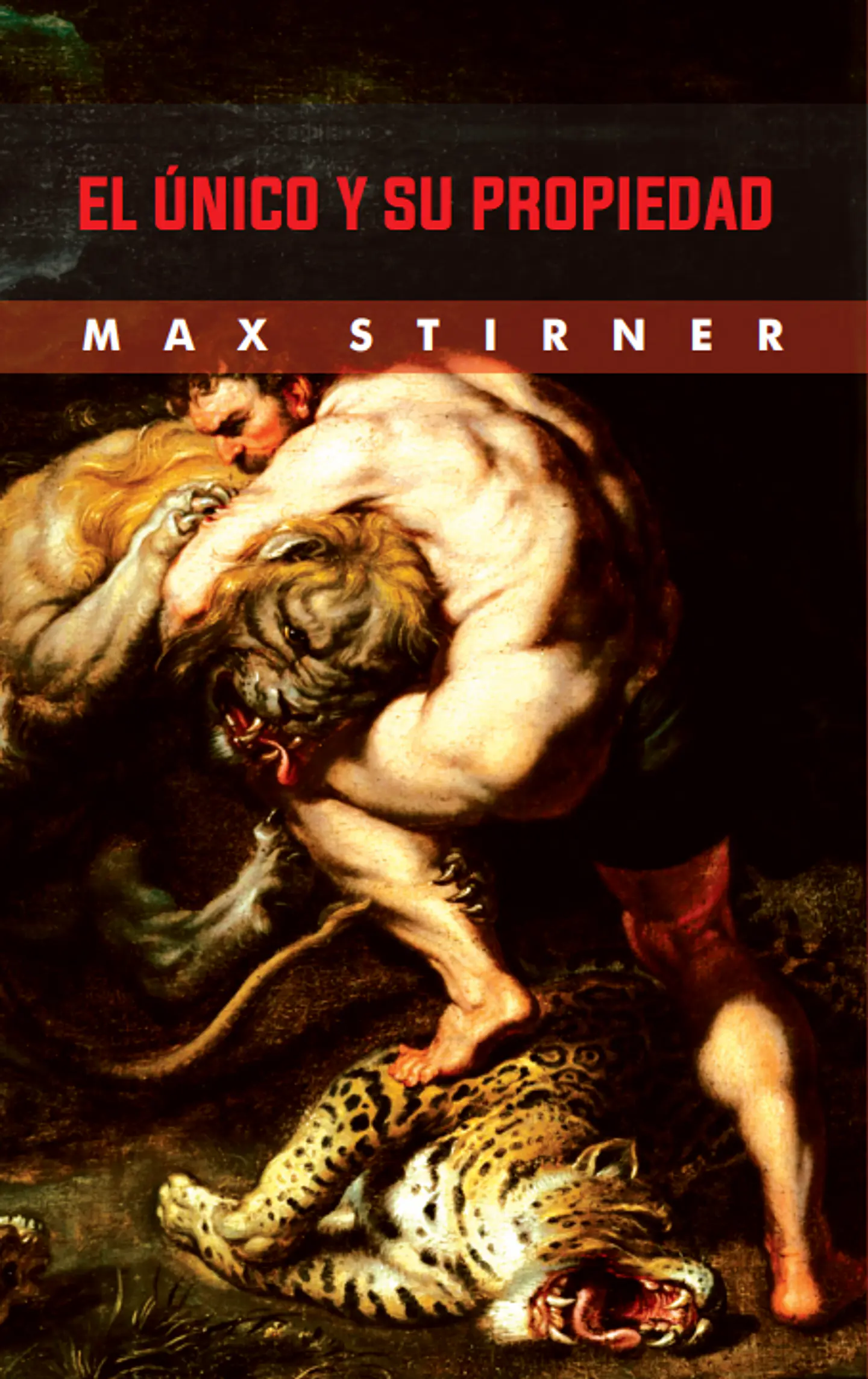 El único y su propiedad - Max Stirner 1