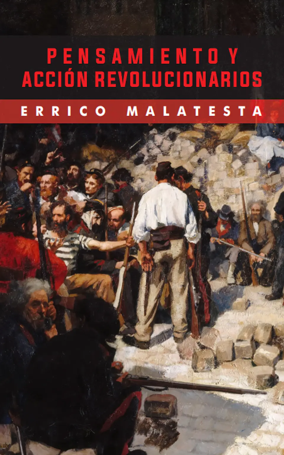 Pensamiento y acción revolucionarios  - Errico Malatesta 1