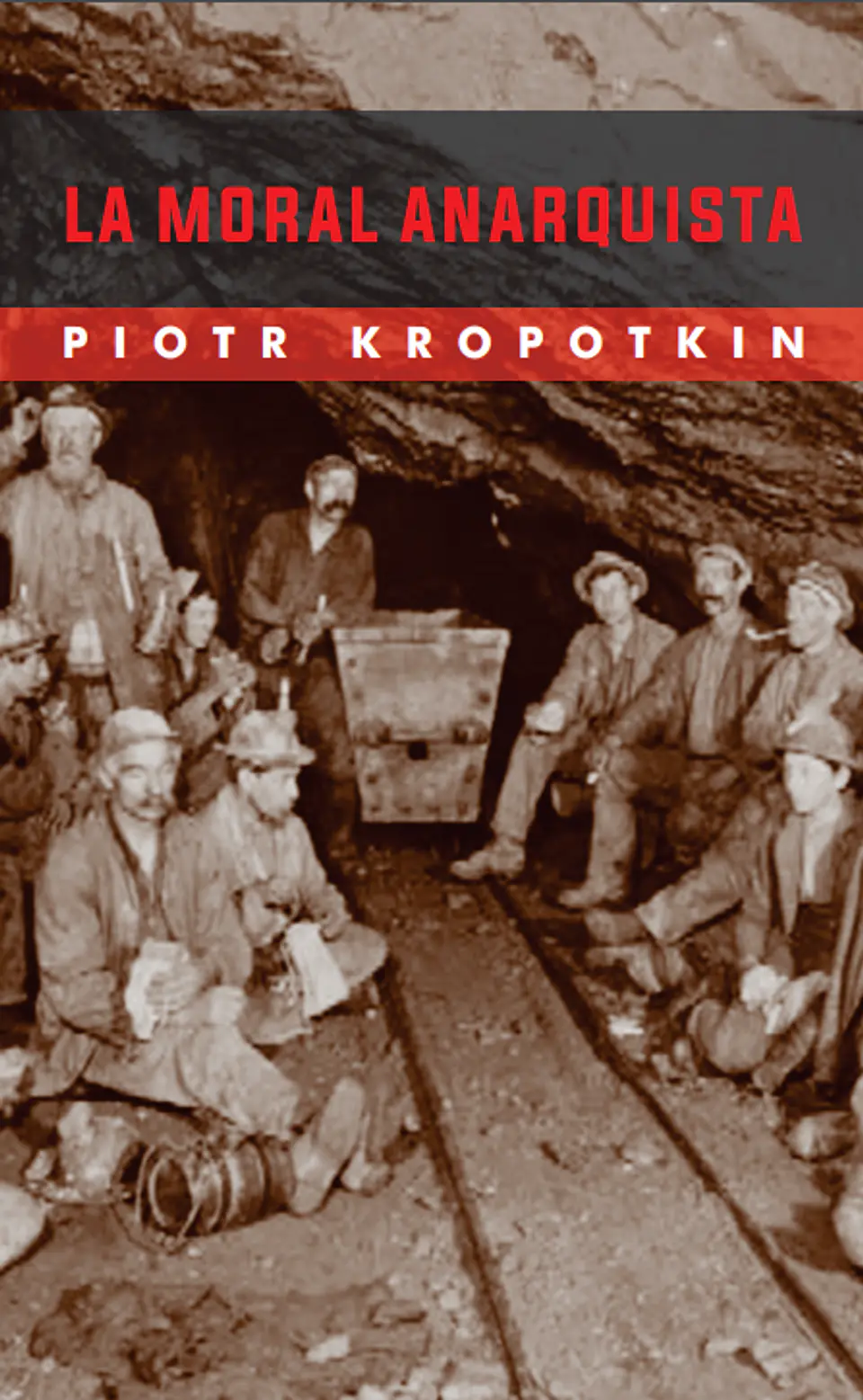 La moral anarquista  - Piotr Kropotkin 1