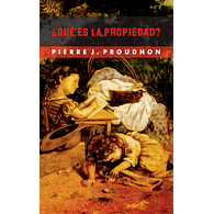 Qué es la propiedad  - Pierre J. Prodhon