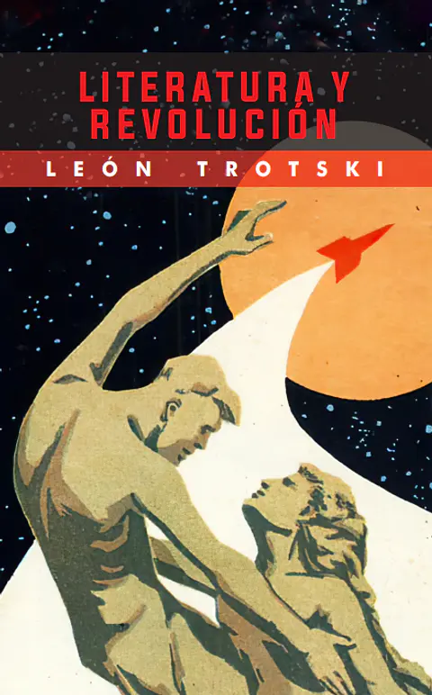 Literatura y Revolución - León Trotski