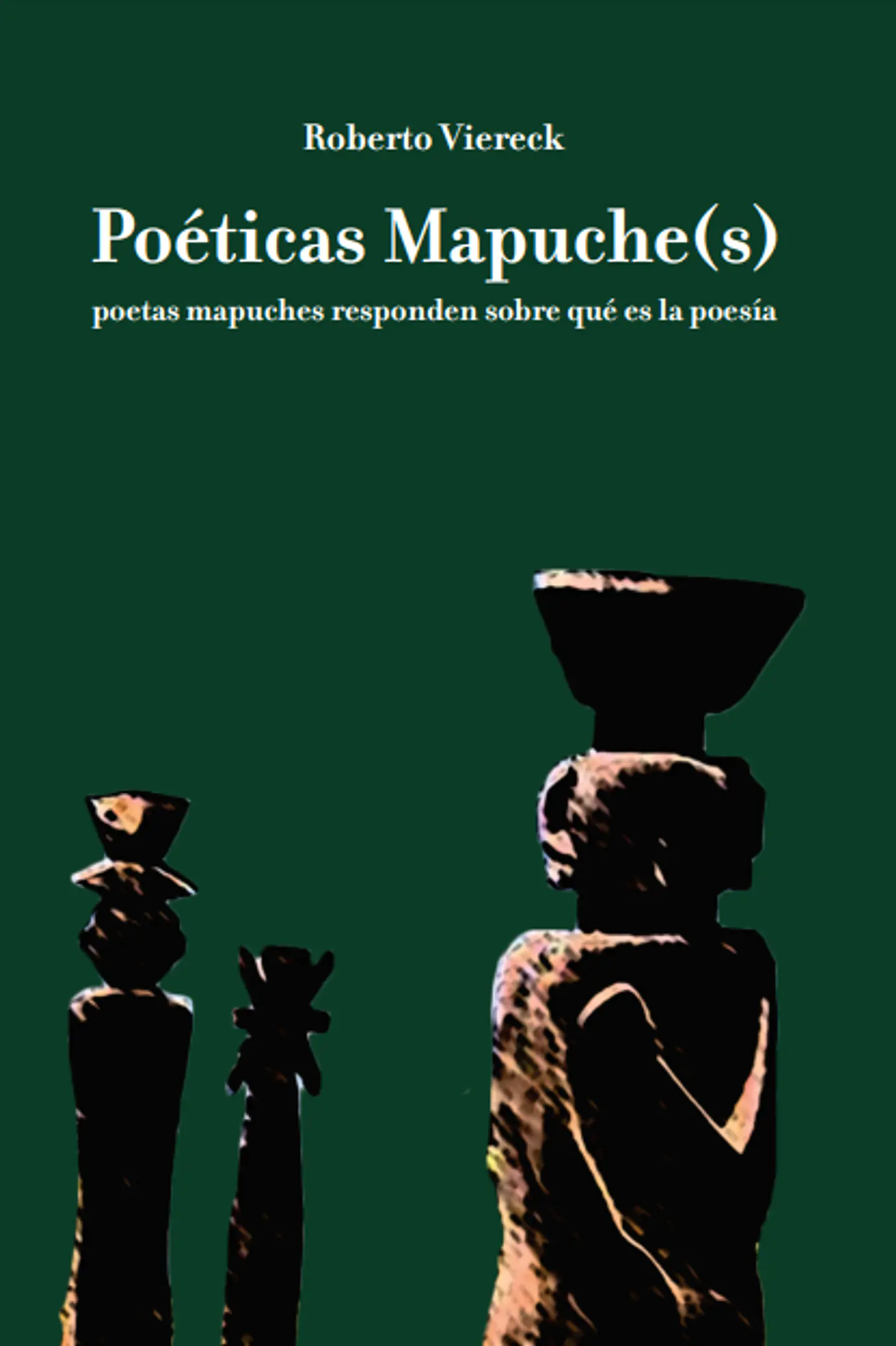 Poéticas mapuche(s) - Roberto Viereck 1