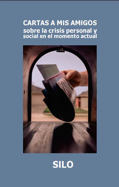 Cartas a mis amigos sobre la crisis personal y social – Silo