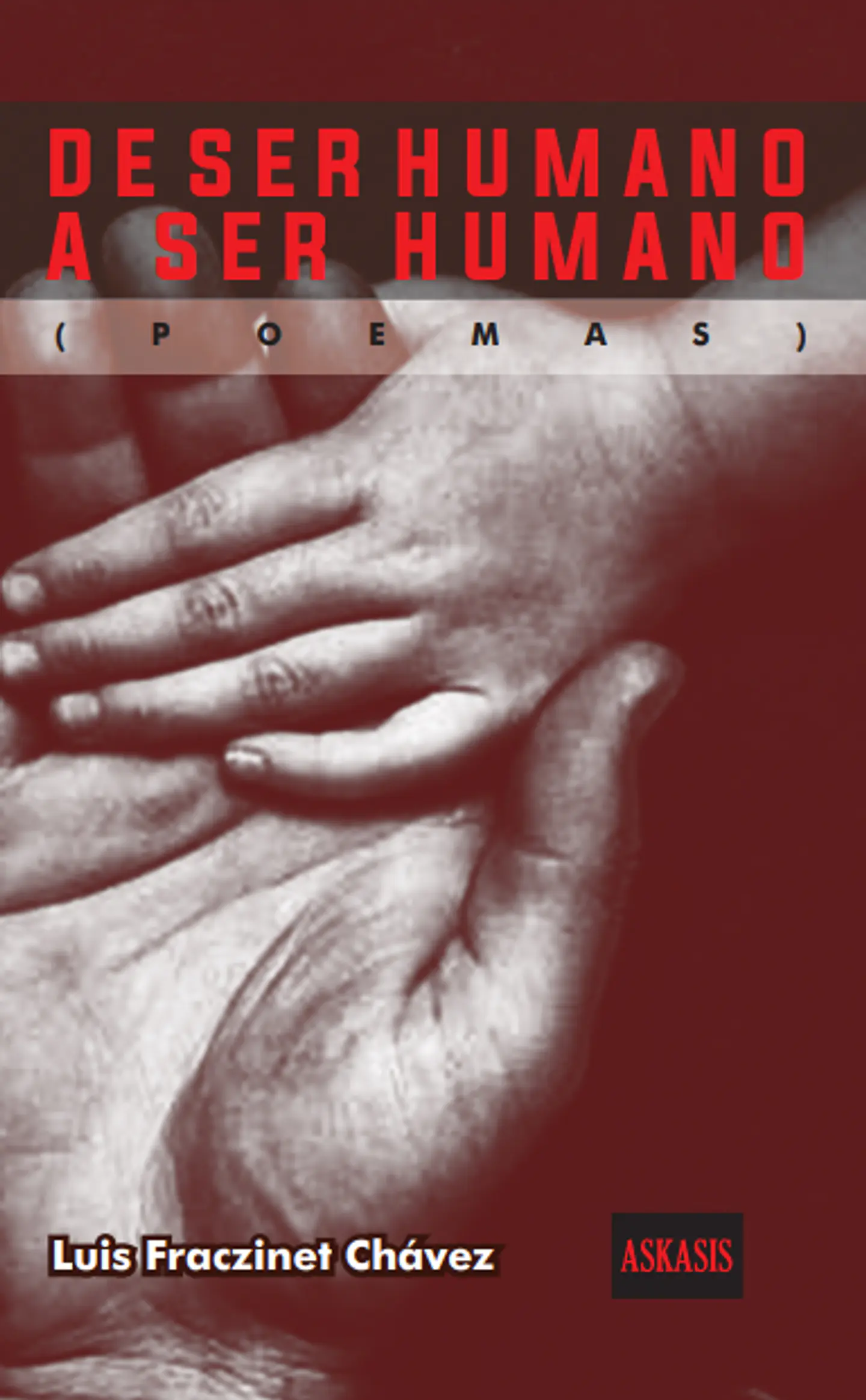 De ser humano a ser humano – Luis Fraczinet 1