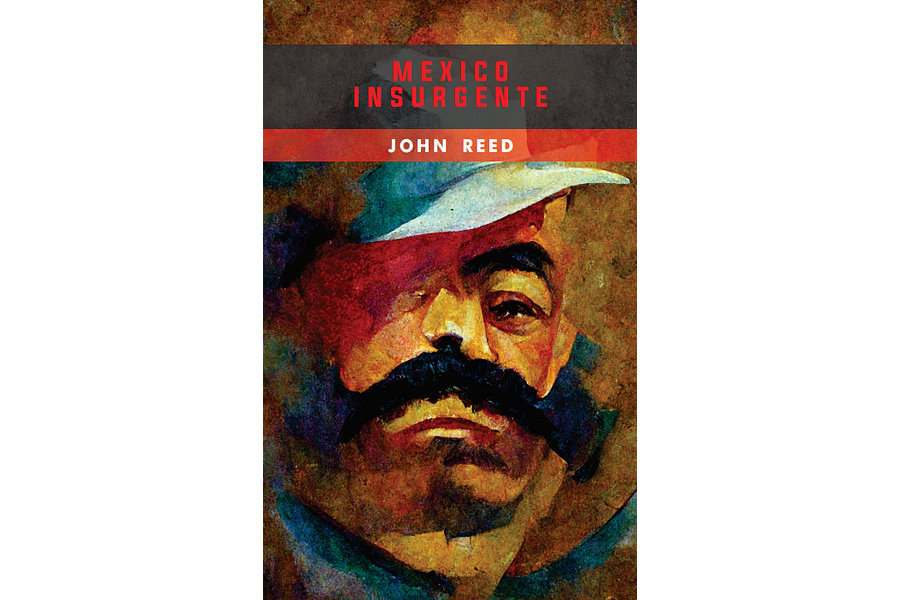 México insurgente - John Reed