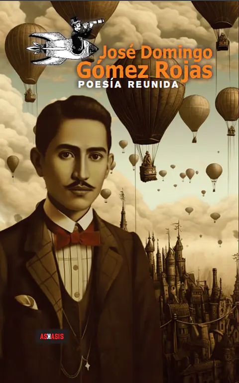 Poesía reunida – José Domingo Gómez Rojas