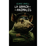La granja de los animales (Rebelión en la granja) - Georges Orwell