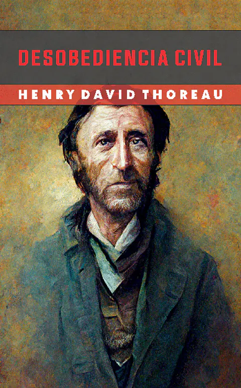 Desobediencia civil y otros textos  - Henry D. Toreau