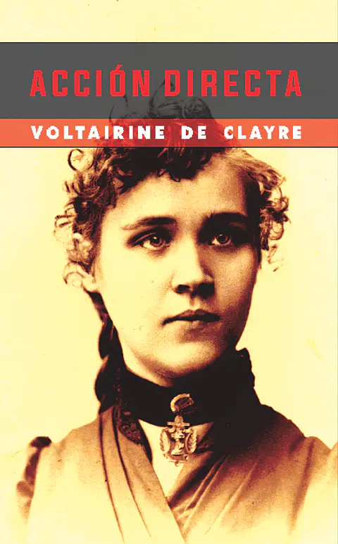 Acción directa y otros ensayos - Voltairine de Cleyre