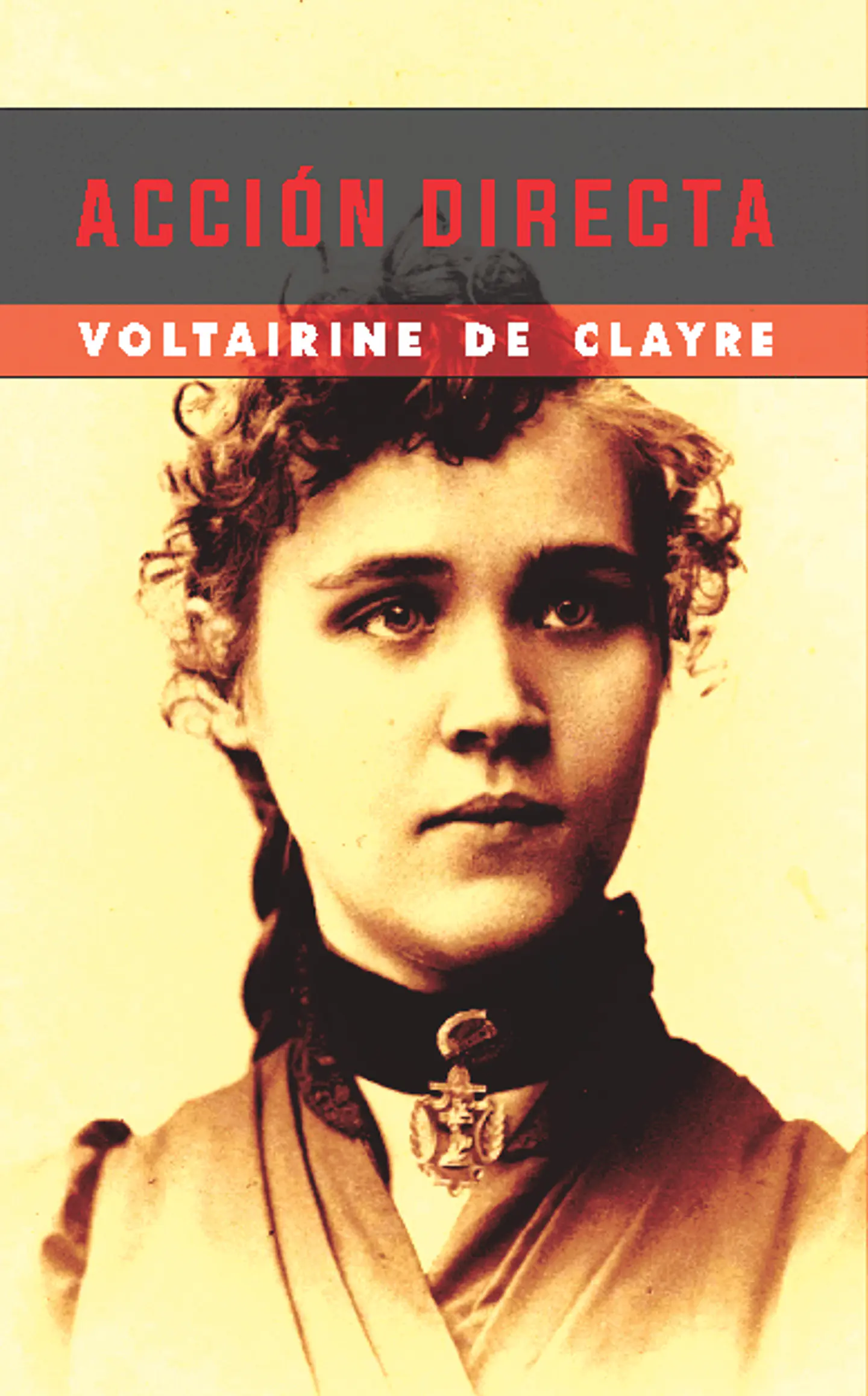 Acción directa y otros ensayos - Voltairine de Cleyre 1
