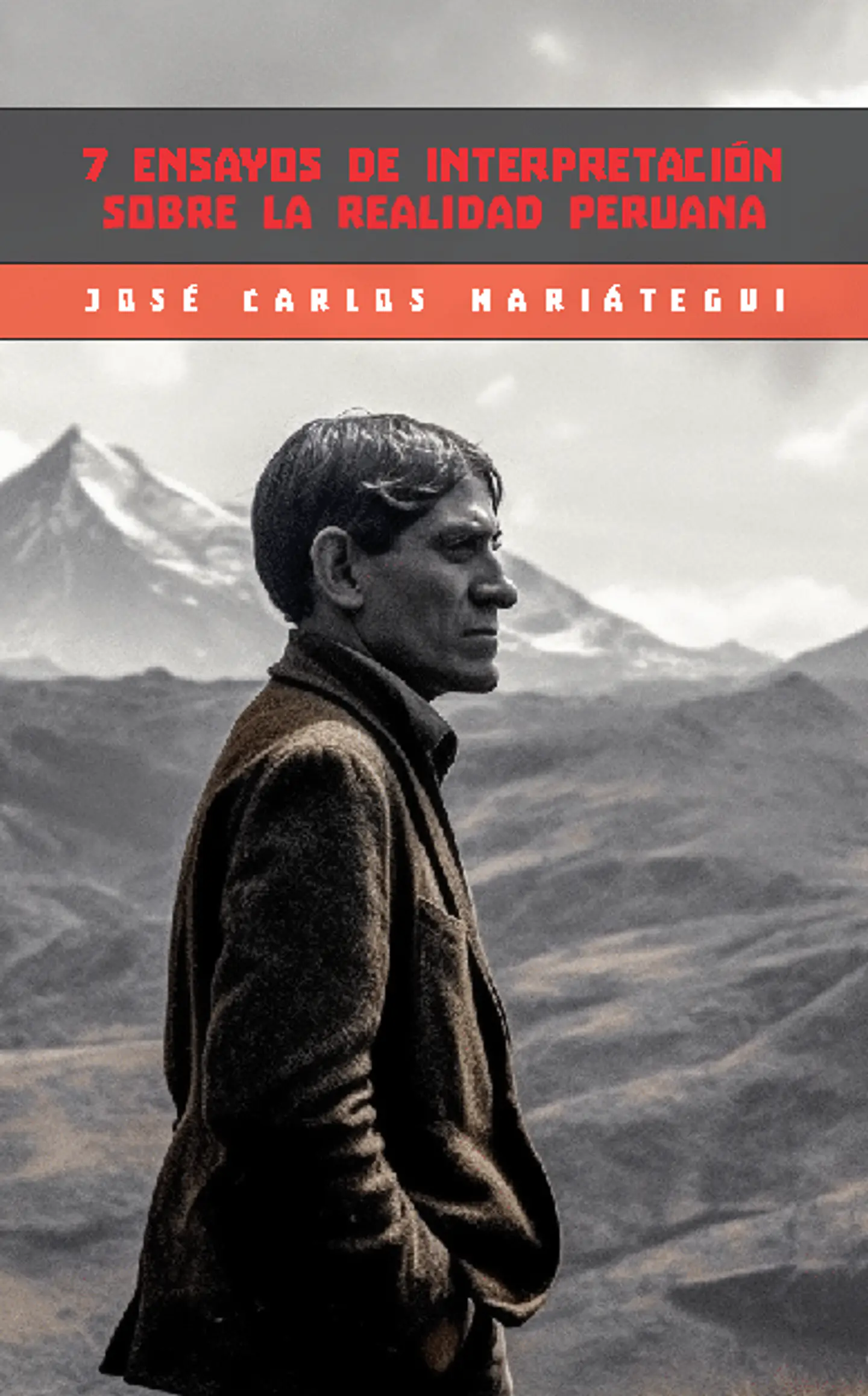 7 ensayos de interpretación sobre la realidad peruana - José Carlos Mariátegui 1