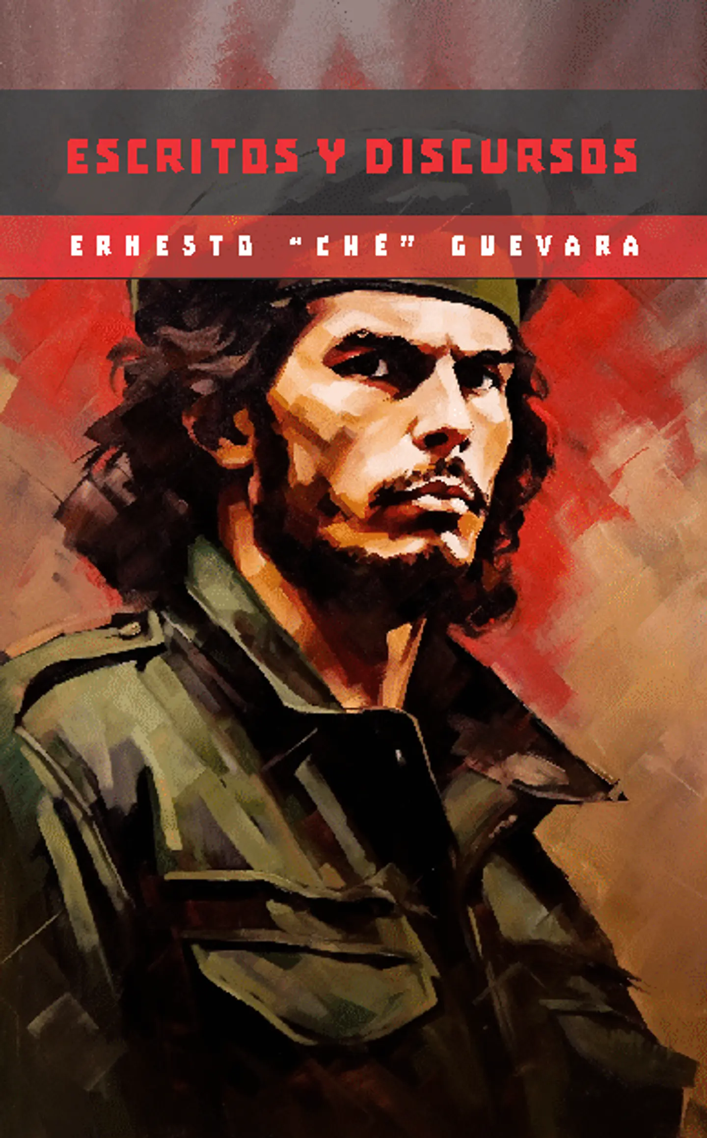 Escritos y discursos - Ernesto Ché Guevara 1