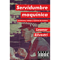 Servidumbre maquínica - Leonor Silvestri