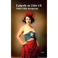 Epígrafe de Chile - Pablo Véliz Bacigalupo