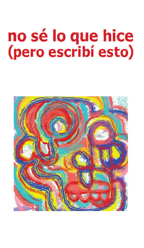 No sé lo que hice (pero escribí esto) - Heber Rojas