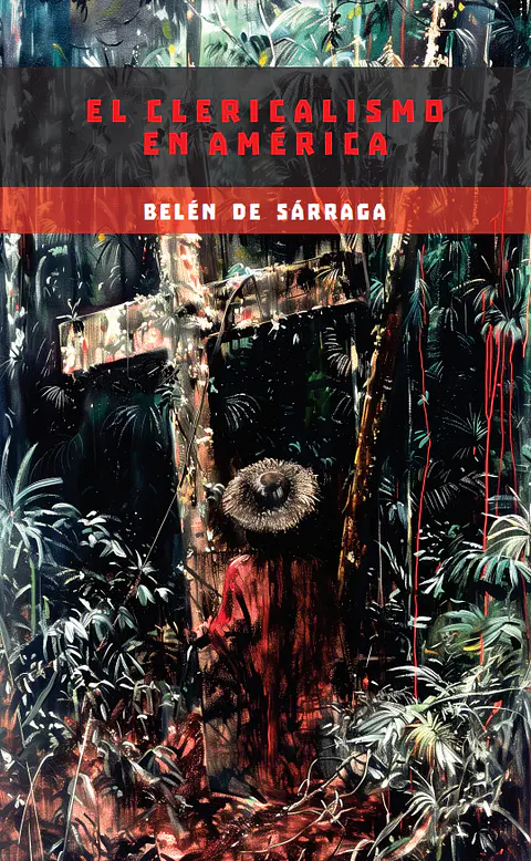 El clericalismo en América - Belén de Sárraga