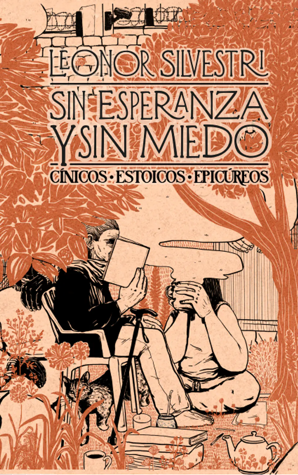 Sin esperanza y sin miedo; cínicos, estoicos y epicureos - Leonor Silvestri 1