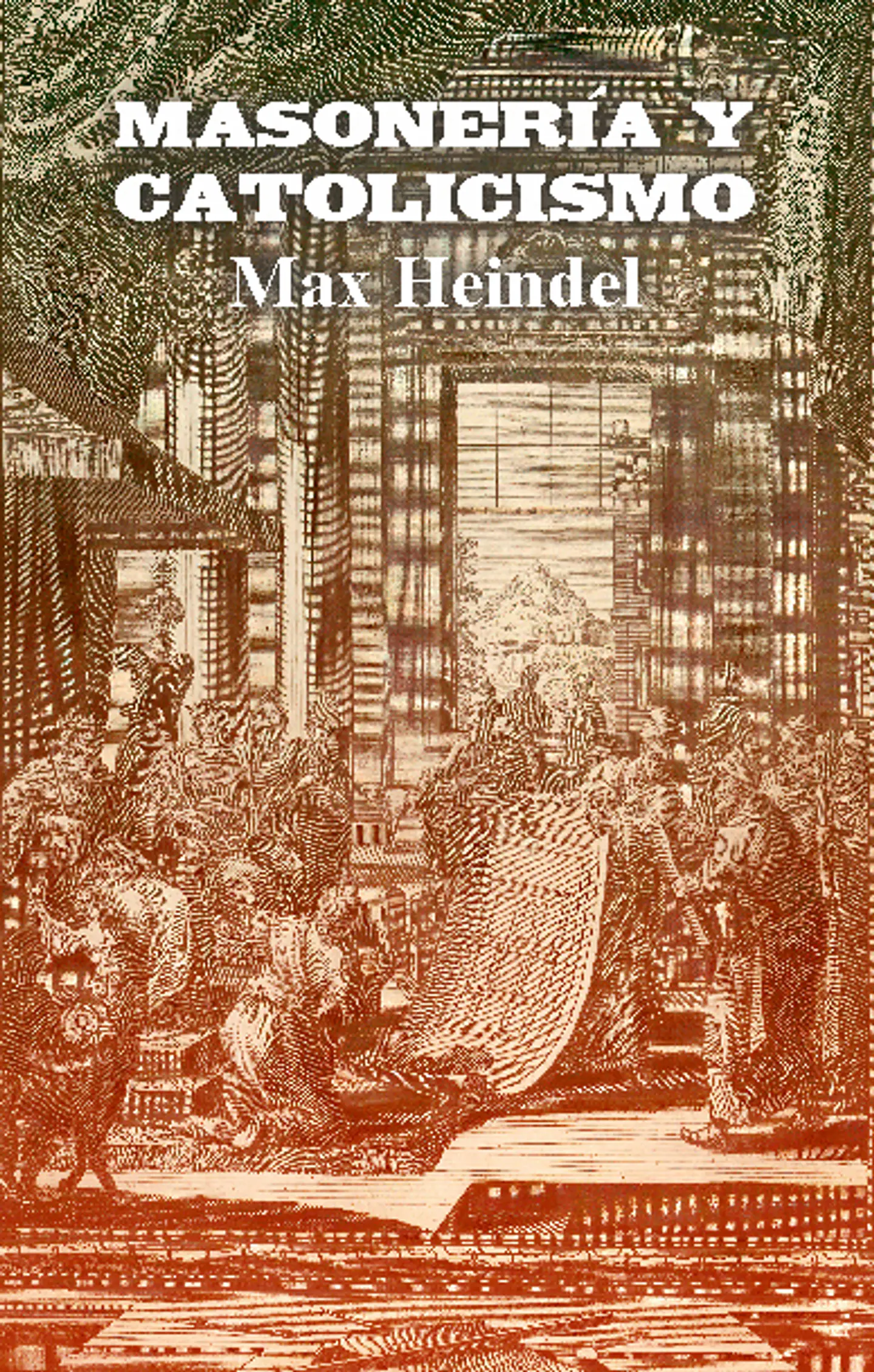 Masonería y Catolicismo - Max Heindel 1