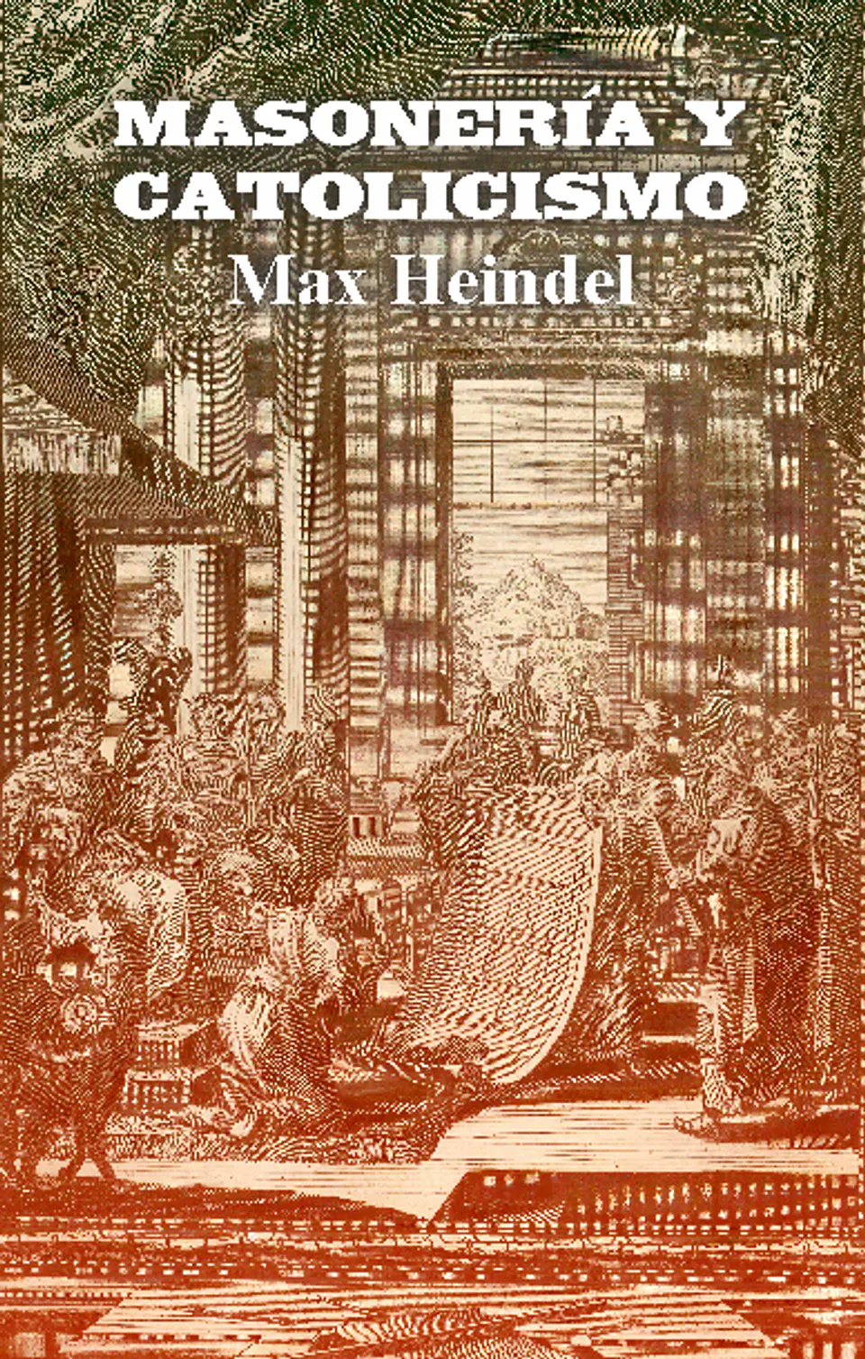 Masonería y Catolicismo - Max Heindel 1