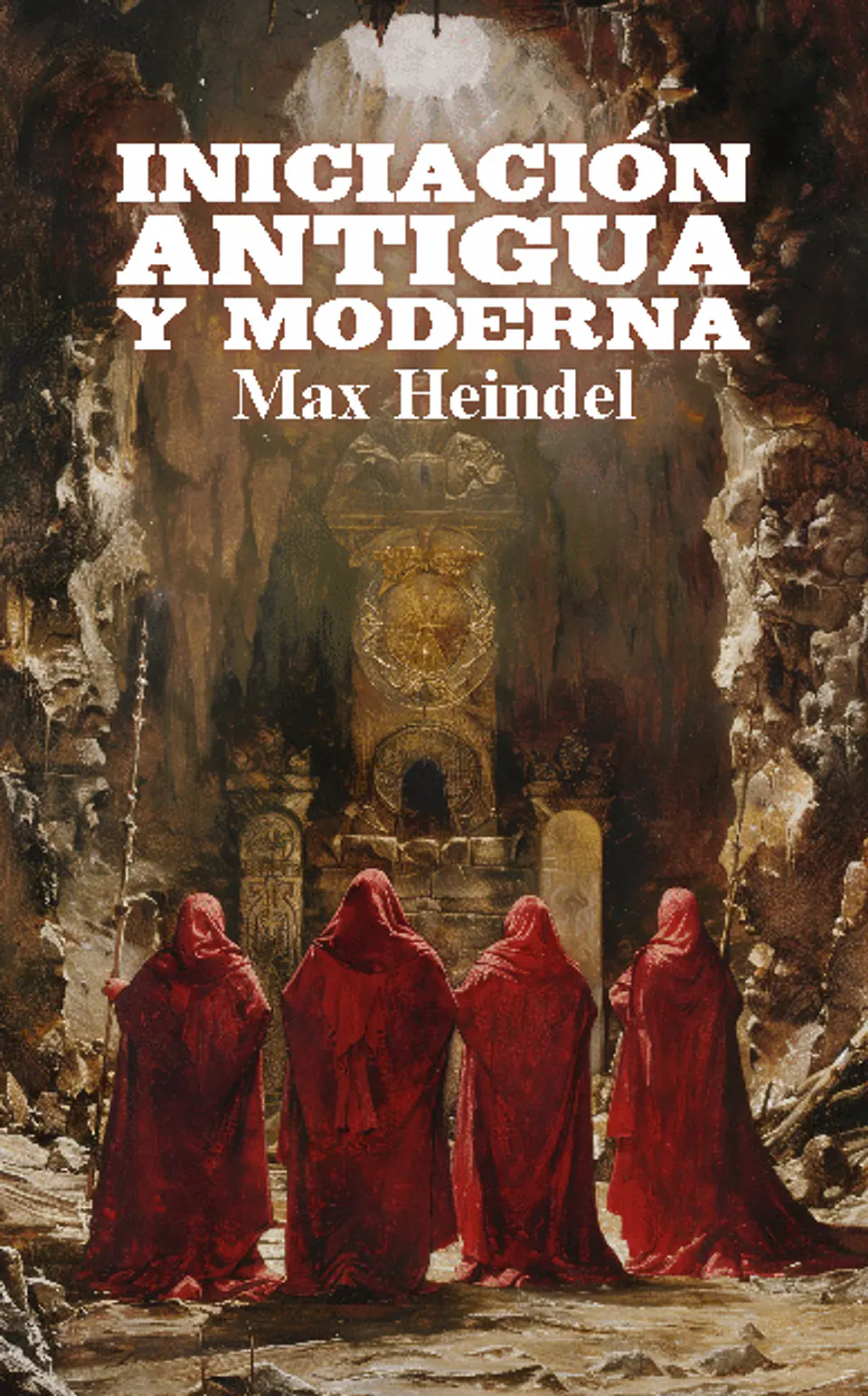 Iniciación antigua y moderna - Max Heindel 1
