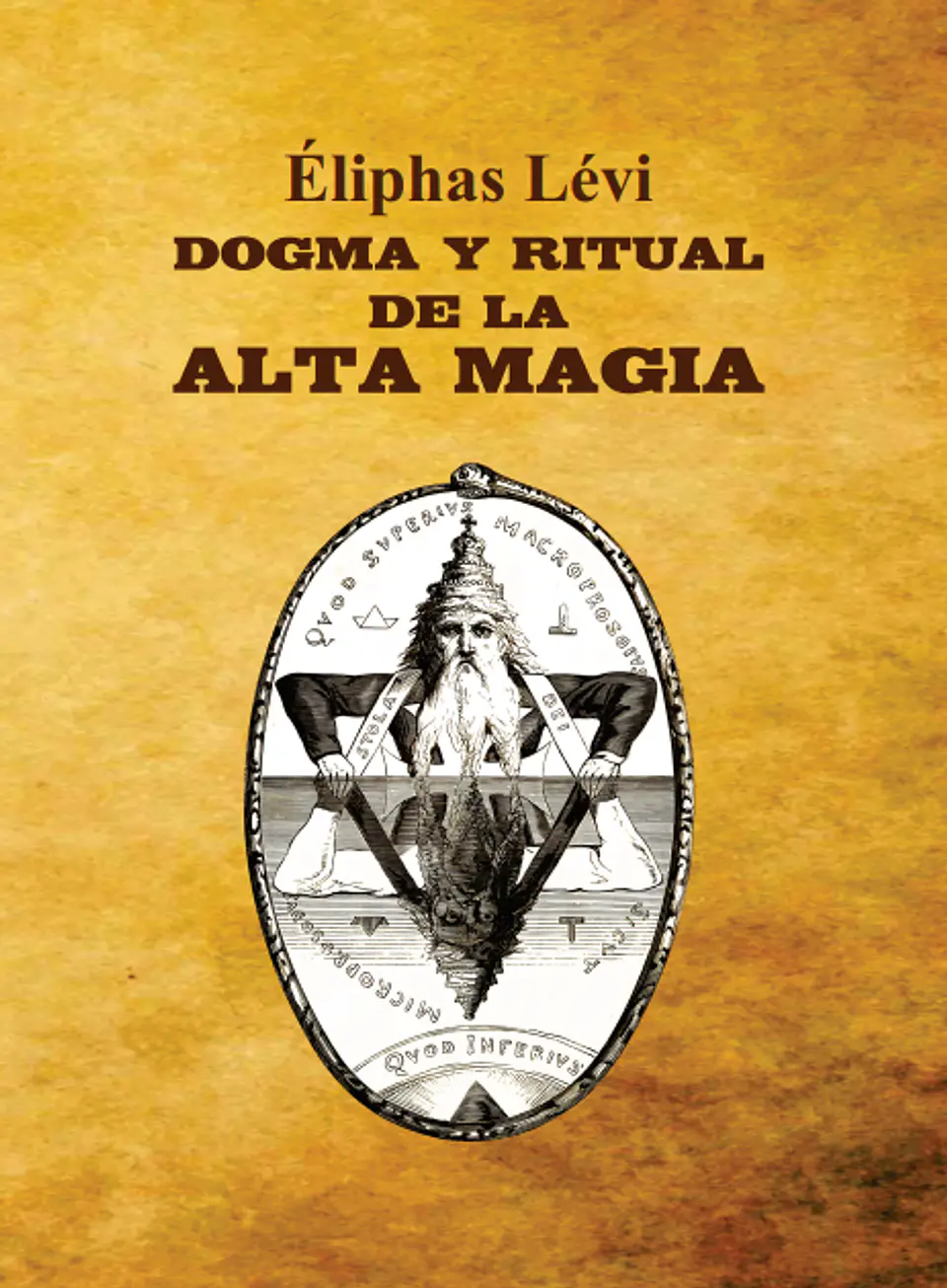 Dogma y ritual de la alta magia - Eliphas Levi 1