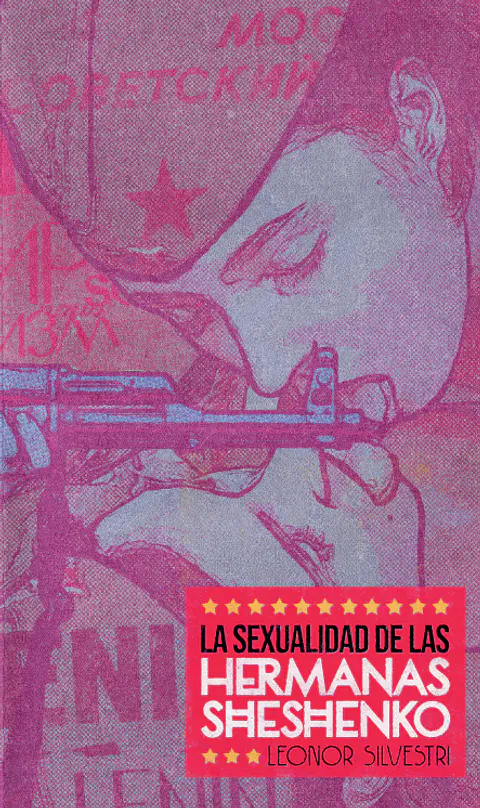 La sexualidad de las hermanas Sheshenko - Leonor Silvestri