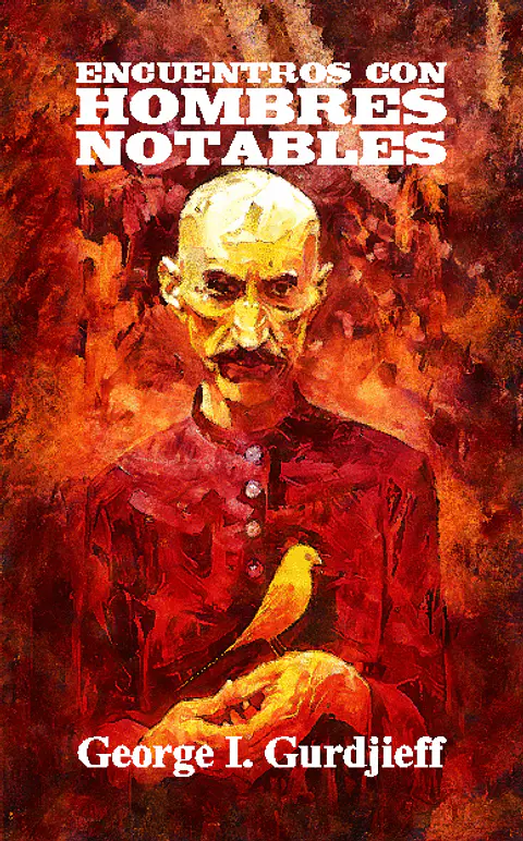 Encuentros con hombres notables - G. I. Gurdjieff