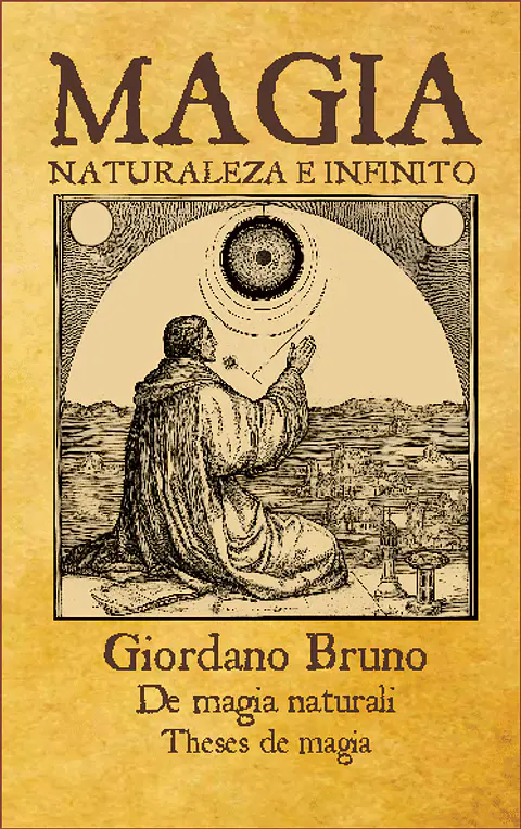 Magia, naturaleza  e infinito - Giordano Bruno