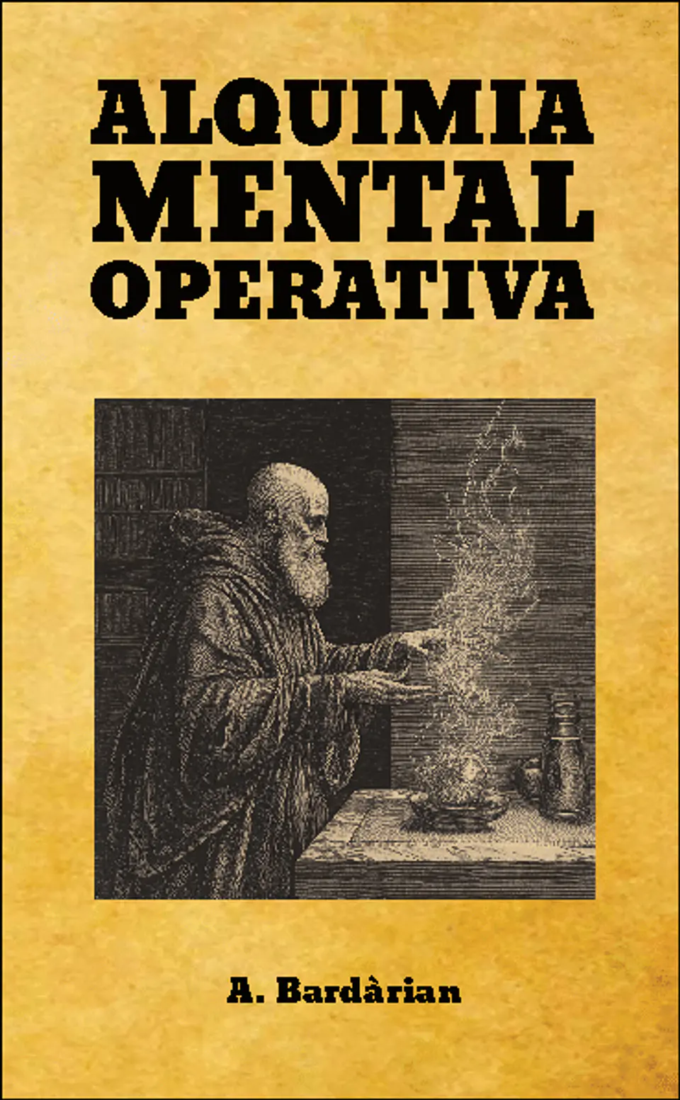 Alquimia mental operativa - A. Bardàrian 1