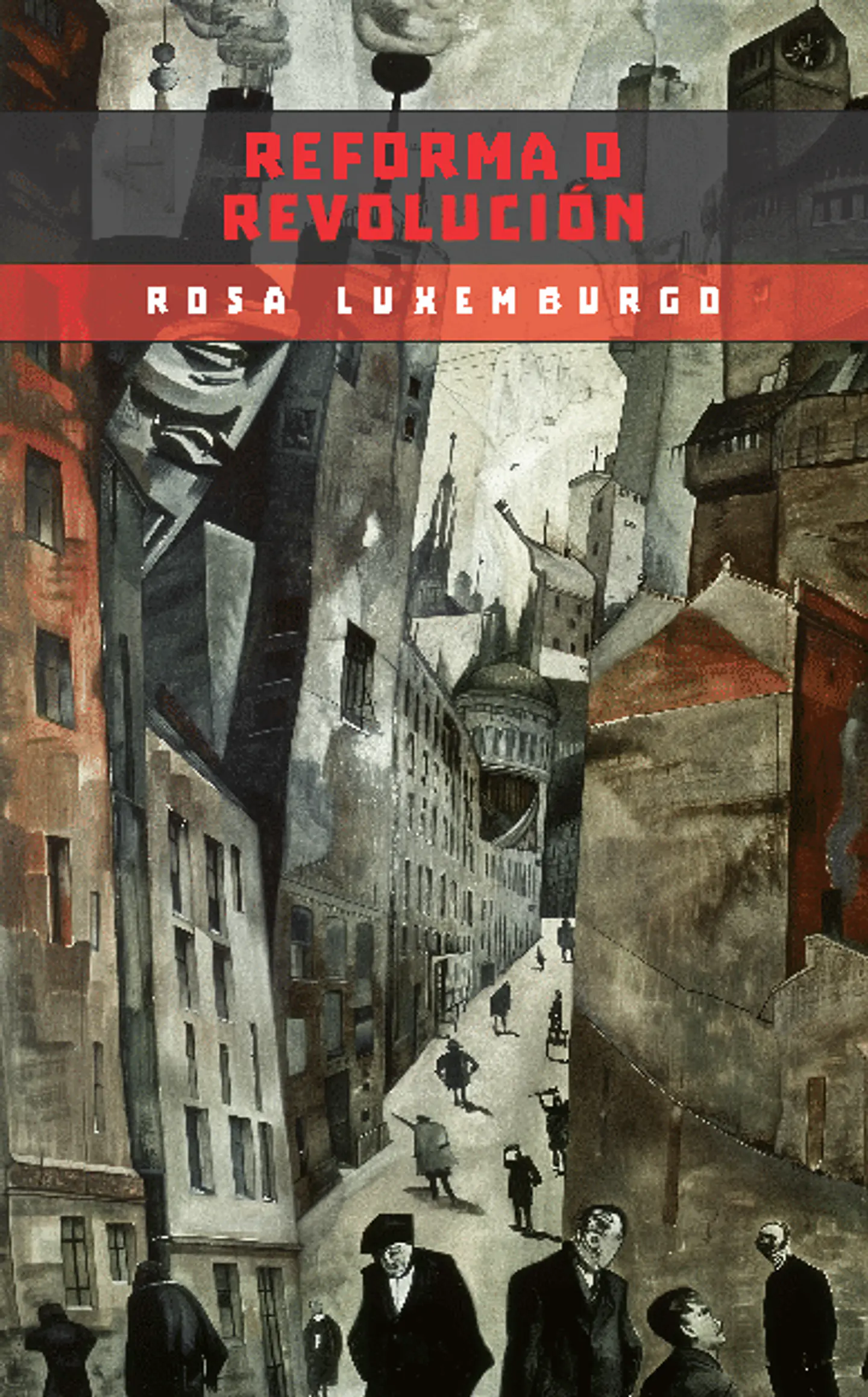Reforma o revolución - Rosa Luxemburgo 1