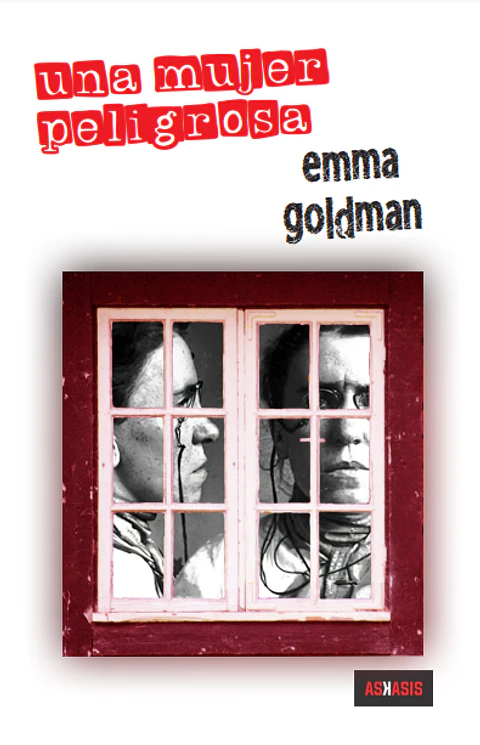 Una mujer peligrosa - Emma Goldmann