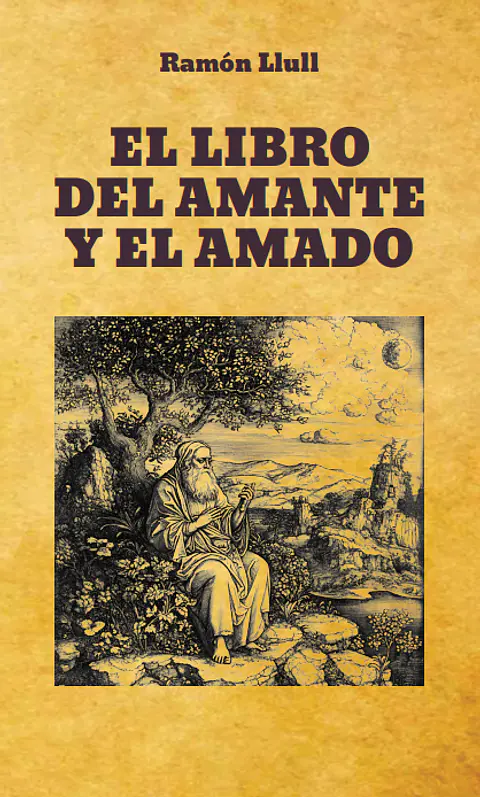 El libro del amante y el amado - Ramón Llul