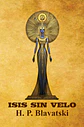 Isis Sin Velo - Helena Blavatski (4 volumenes) - Miniatura 1