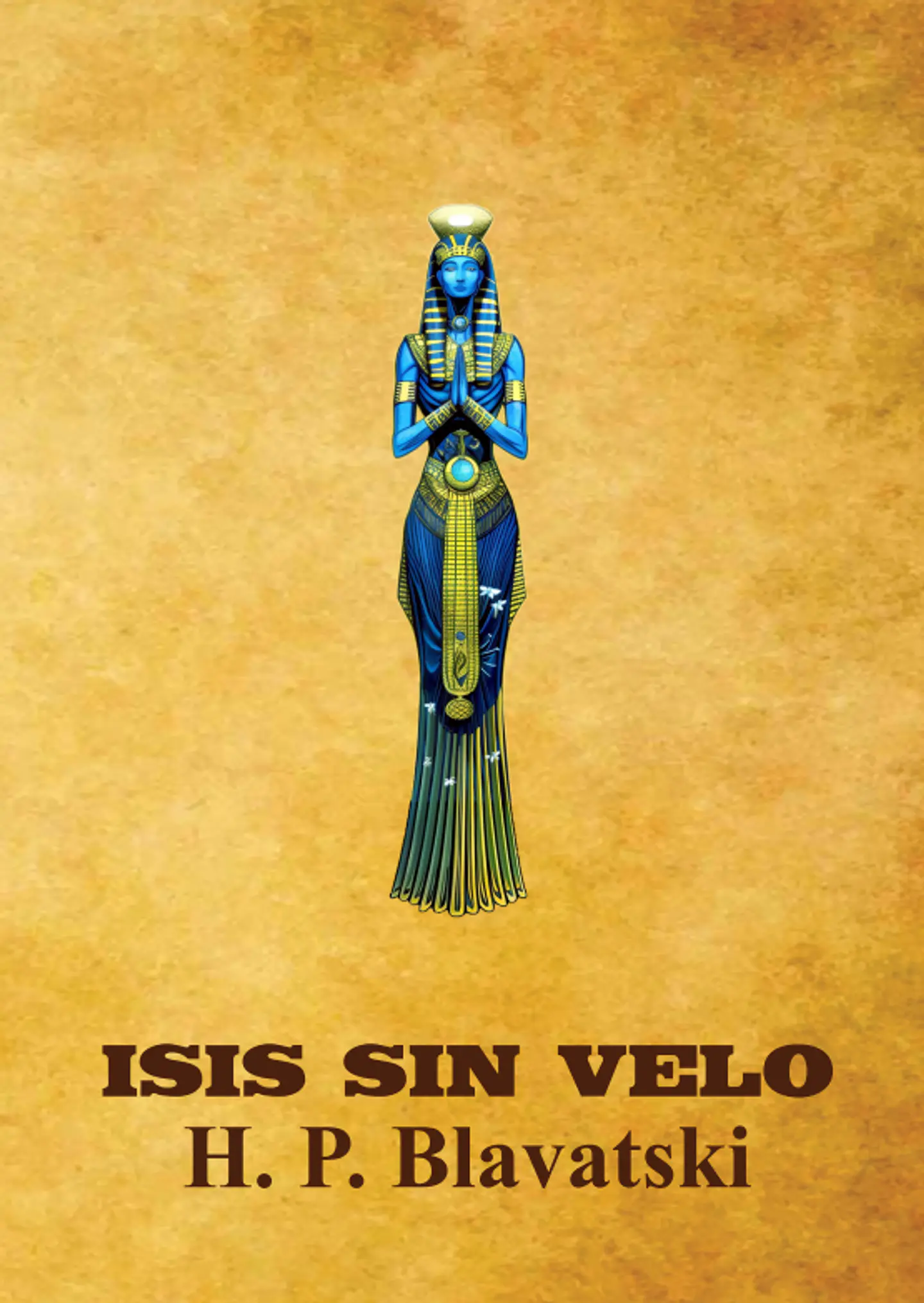 Isis Sin Velo - Helena Blavatski (4 volumenes) 2