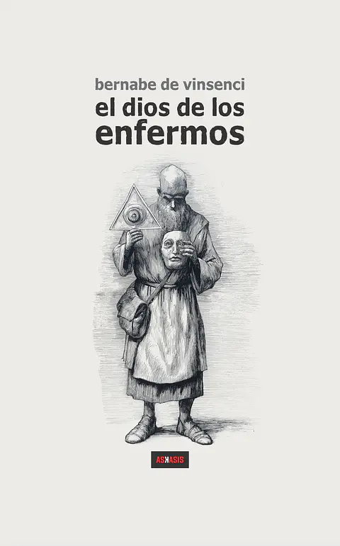El dios de los enfermos - Bernabé de Vinsenci