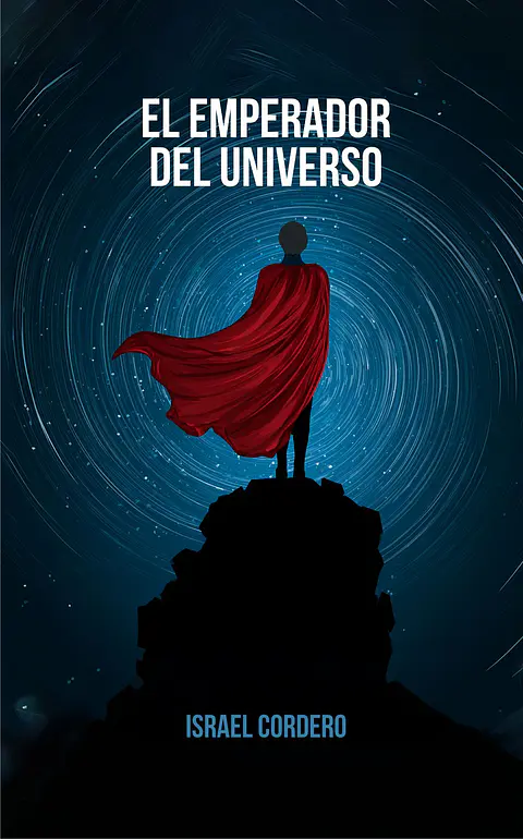 El emperador del universo - Israel Cordero
