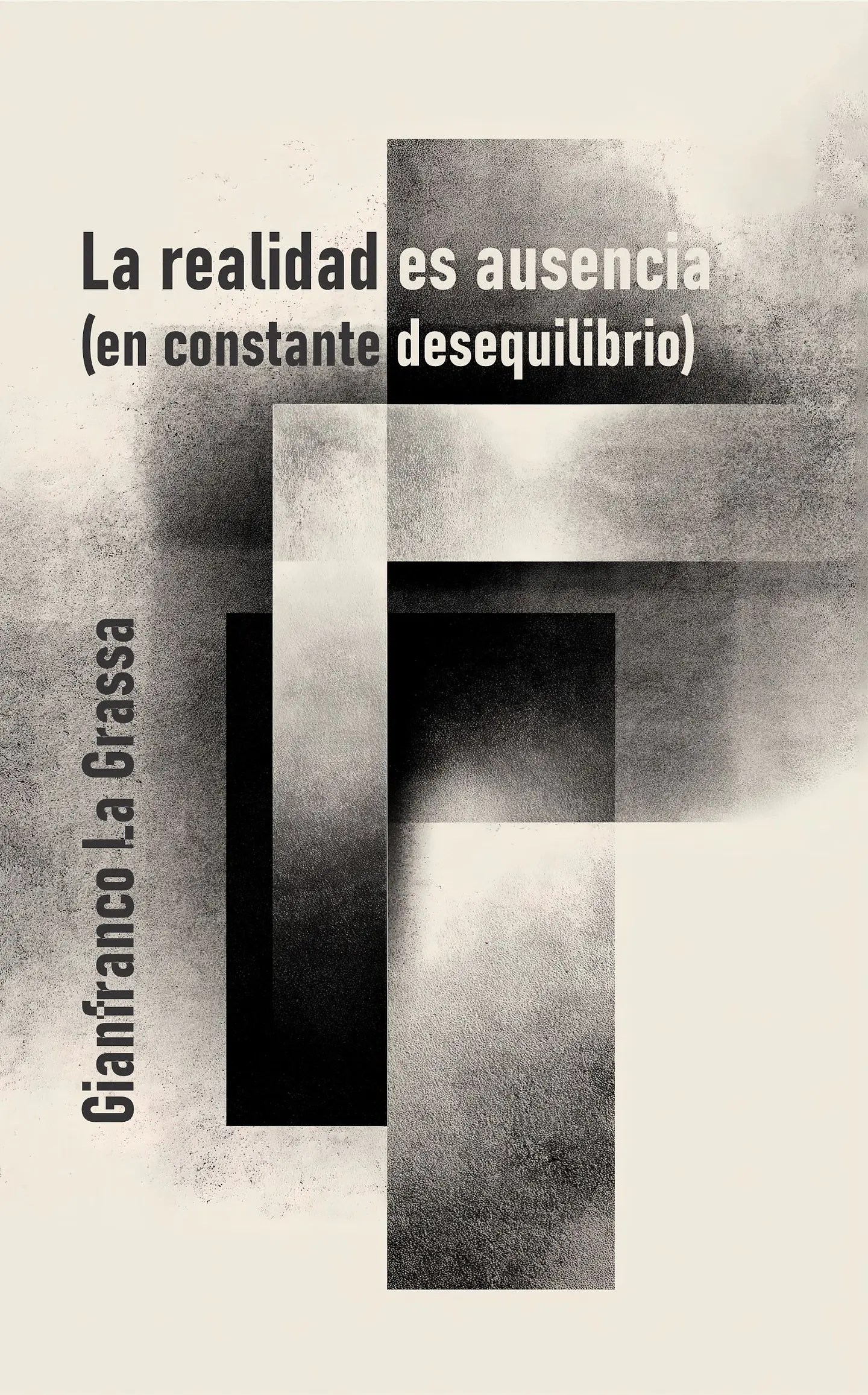 La realidad es ausencia (en constante desequilibrio) - Gianfranco La Grassa 1