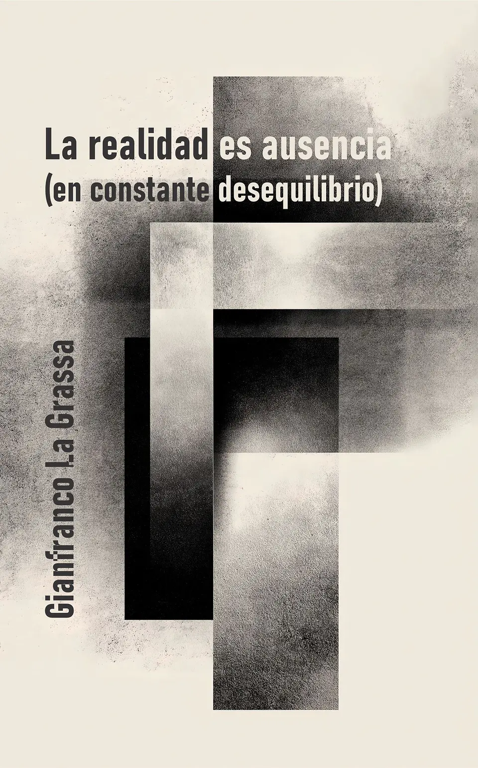 La realidad es ausencia (en constante desequilibrio) - Gianfranco La Grassa 1