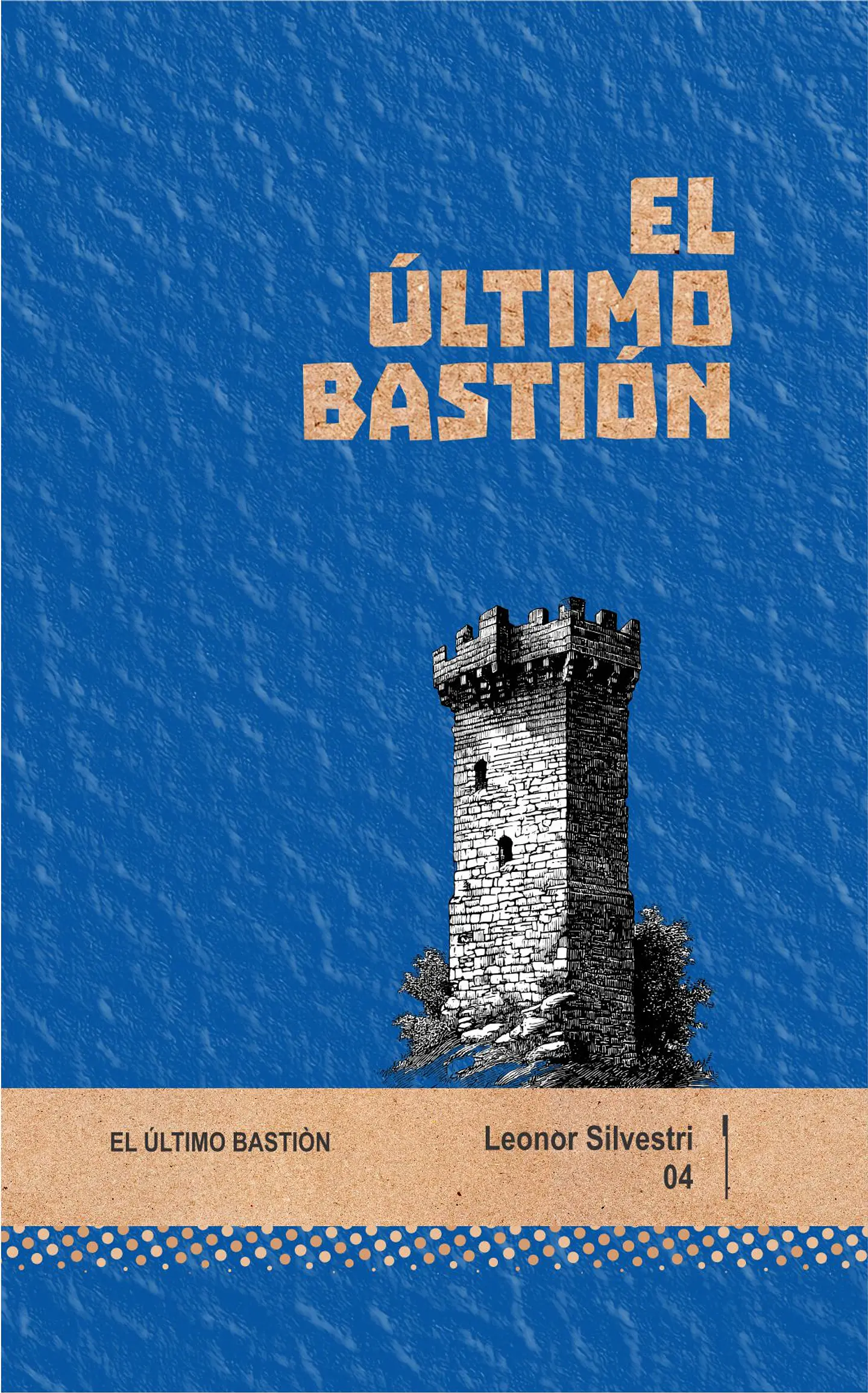 El último bastión - Leonor Silvestri 1