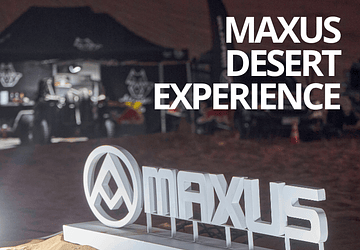 Maxus Desert Experience