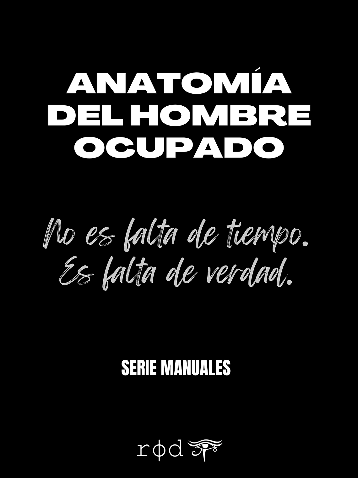 ANATOMÍA DEL HOMBRE OCUPADO 1