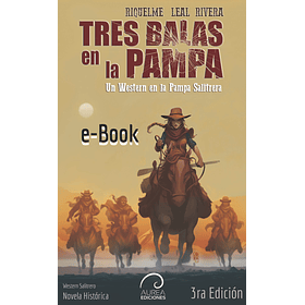 Tres Balas en la Pampa (ebook)