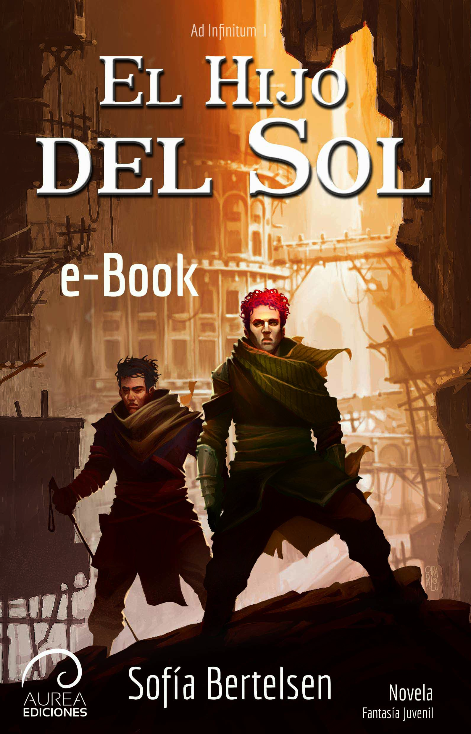Ad Infinitum: El Hijo del Sol (eBook)